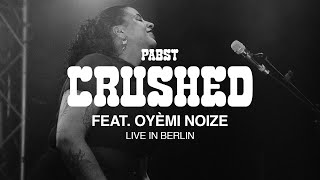 Pabst - Crushed feat. Oyèmi Noize (Live @ Lido, Berlin 2022)