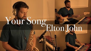 Your Song - Elton John - Sax Cover