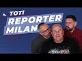 Toti reporter  milan best of mix part 1