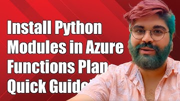 How to Install Python Modules in Azure Functions on Consumption Plan