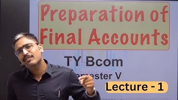 preparation of final account tybcom sem 5