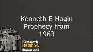 Kenneth E Hagin Prophecy of 1963
