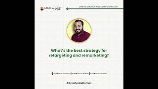 What’s the best strategy for retargeting and remarketing?