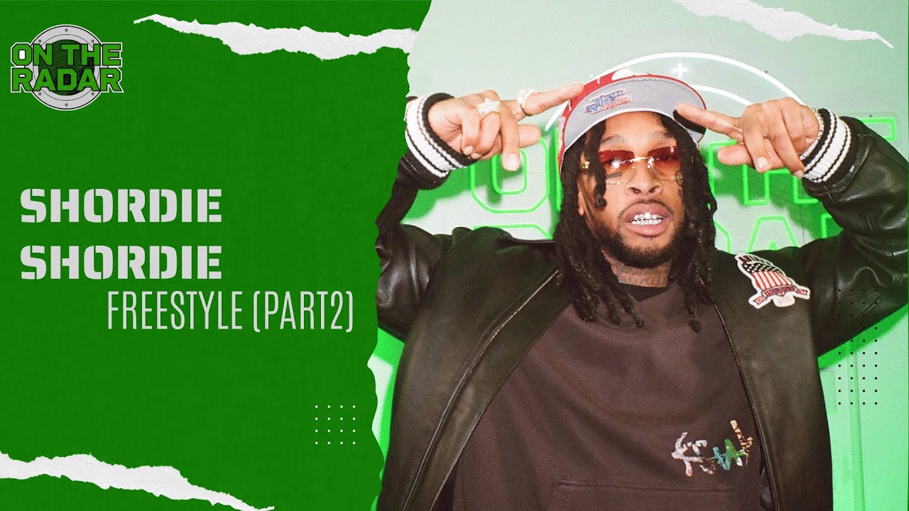 The Shordie Shordie "On The Radar" Freestyle (PART 2) YouTube