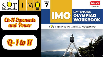 Class-7| IMO | SOF | mtg Olympiad solutions| ch-11 Exponents and power Q-1 to 11