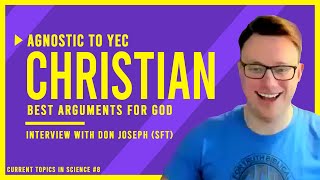 Agnostic to YEC Christian: Best Arguments for God | Interview with Don Budinsky (Standing for Truth)
