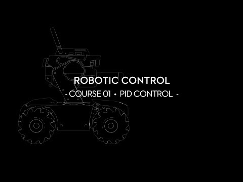 DJI - RoboMaster S1 - Courses - PID Control