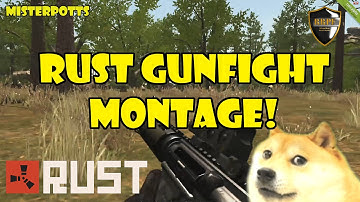 RUST: EPIC GUNFIGHT MONTAGE