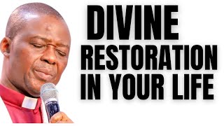 PRAY FOR DIVINE RESTORATION DAILY