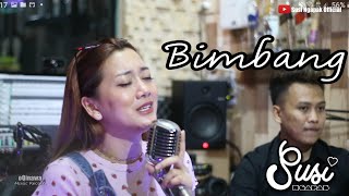 SUSI NGAPAK - BIMBANG ( Live Cover Bareng oQinawa )