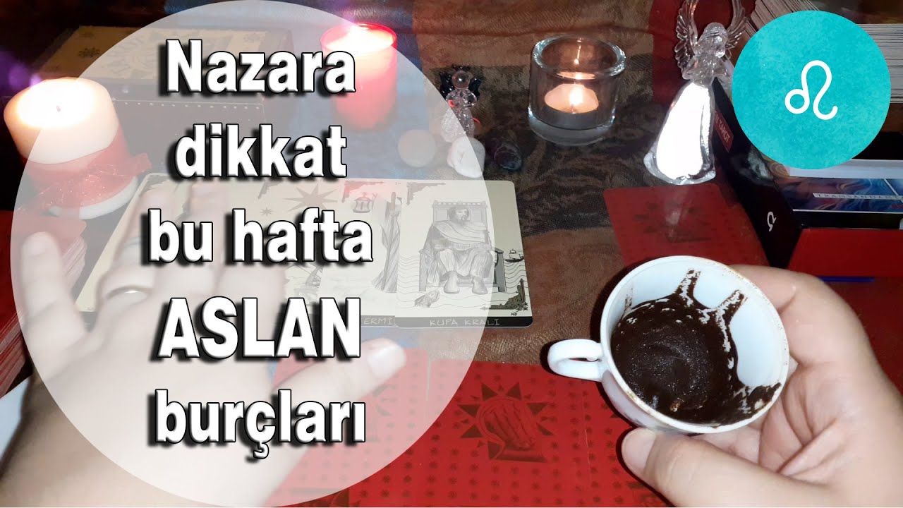 ASLAN BURCU 13 19 Nisan Haftası Kahve Falı ve Tarot Yorumu YouTube