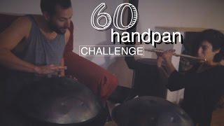 60 seconds Handpan Challenge 2.1 (2016) ANUAH - surprise cover