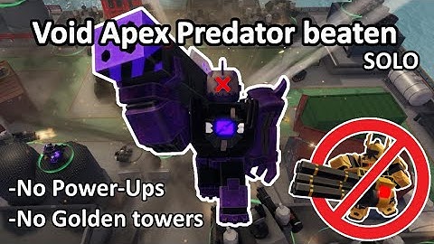 Beating Void Apex Predator solo without Golden towers and Power-ups
