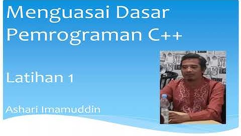 2. Menguasai Dasar Pemrograman C++ - Latihan
