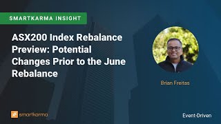 ASX200 Index Rebalance Preview: Potential Changes Prior to the June Rebalance