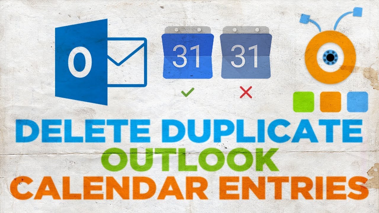 How to Delete Duplicate Outlook Calendar Entries How to Remove