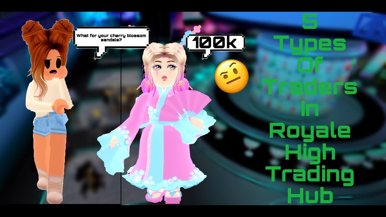 👽5 Types Of Traders In Royale High Trading Hub👽 - YouTube