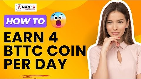 How to Earn 4 Bttc Coin on Alex-G app Per day | alex G app