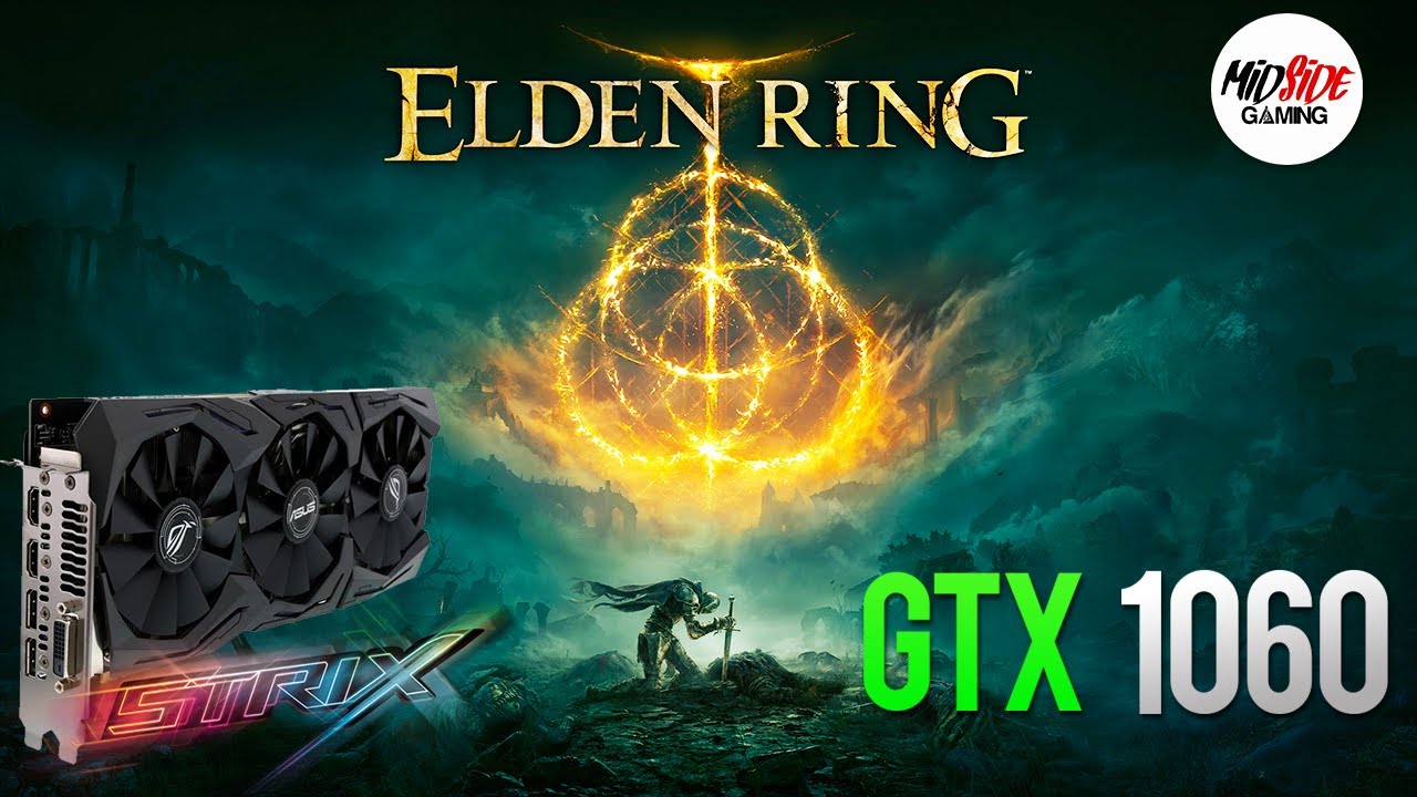 ELDEN RING (Ultra -Low) GTX 1060 6Gb - Core i7 7700k