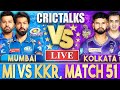 Live mi vs kkr match 51  ipl live scores and commentary  mumbai vs kolkata  last 3
