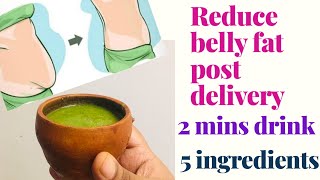 How to reduce belly fat after delivery?|Bed time drink for weight loss