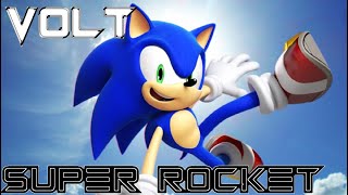 Volt - Super rocket [Sonic the Hedgehog] 🎧 #Electro #Freestyle #Music 🎧