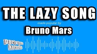 Bruno Mars - The Lazy Song (Karaoke Version)