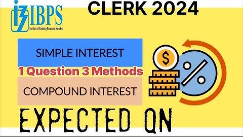 Simple & Compound Interest Tricks | IBPS Clerk 2024 | Banking Exams Maths