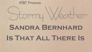 Sandra Bernhard - Is That All There Is? 
