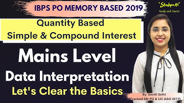 Mains Level | Simple & Compound Interest based Data Interpretation | IBPS PO & RRB PO | Smriti Sethi
