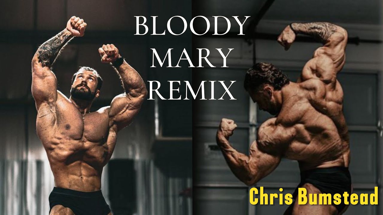 CHRIS BUMSTEAD - Bloody Mary | GYM MOTIVATION