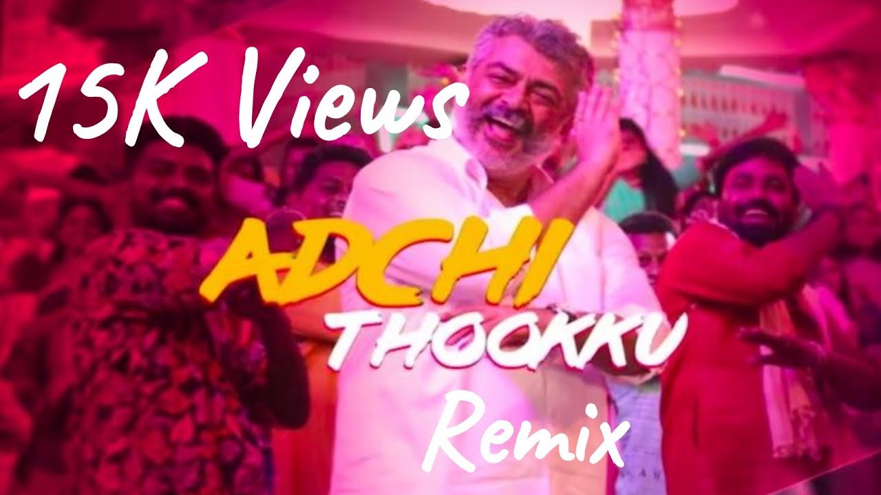 Adchithooku Remix  Ajay SoundCrew  Visvasam  Ajith  Dj Hiresh  Folk Beat DIman  Thala