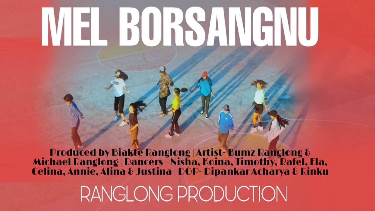 MEL BORSANGNU  OFFICIAL RANGLONG DANCE MUSIC VIDEO