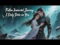 【Multi Sub】⚡ Binge Watch: Fallen Immortal Path, Only Dote on You Alone