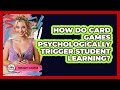 How Do Card Games Psychologically Trigger Student Learning? - Your Crafty Classroom