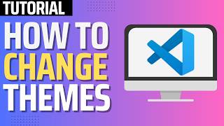 How To Change VSCODE Theme (Full 2026 Guide)