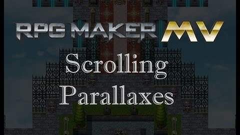 RPGMaker MV: Scrolling Parallaxes