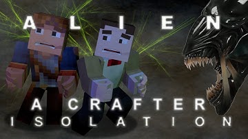 Alien A Crafters Isolation - minecraft custom map Part 1 of 2 w/ KylePlaysMC