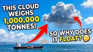How Do MILLION-Ton Clouds Float ☁️🤯