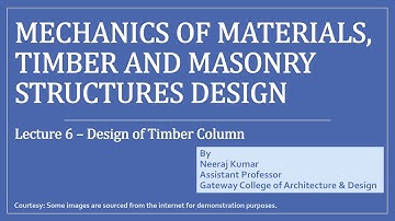Lecture 6 Part 2 Design of Timber column