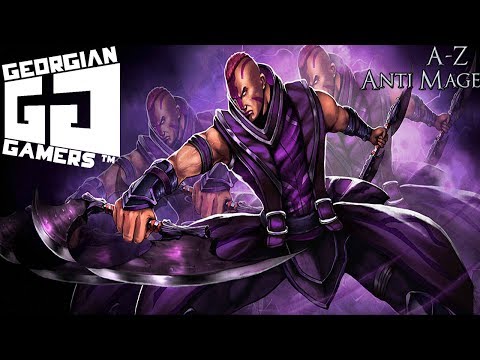 Dota 2 A-Z მარათონი - Anti Mage