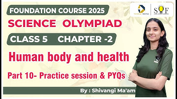 Class 5 Science Olympiad | Chapter 2- Human body and health | Science Olympiad Class