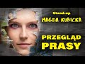 Magda kubicka  przegld prasy  standup