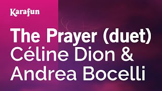 The Prayer (duet) - Céline Dion \& Andrea Bocelli | Karaoke Version | KaraFun
