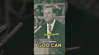 God Can - Billy Graham