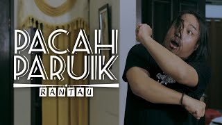 PACAHPARUIK RANTAU - SAKIT YANG TAK BISA LEPAS