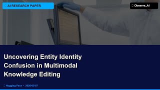🔬 Uncovering Entity Identity Confusion in Multimodal Knowledge Editing