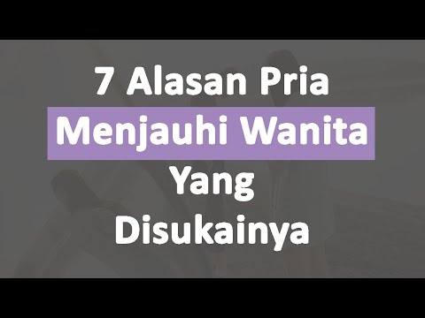 Video: Mengapa Seorang Pria Pergi?