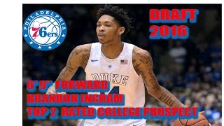 BRANDON INGRAM - Sixers 1st rd  NBA draft pick