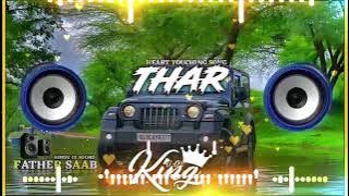 💞|| thar vala song ||🥀 Thar Dj song 🥀 Dj remix song 2025